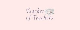 Teacher of Teachers banner